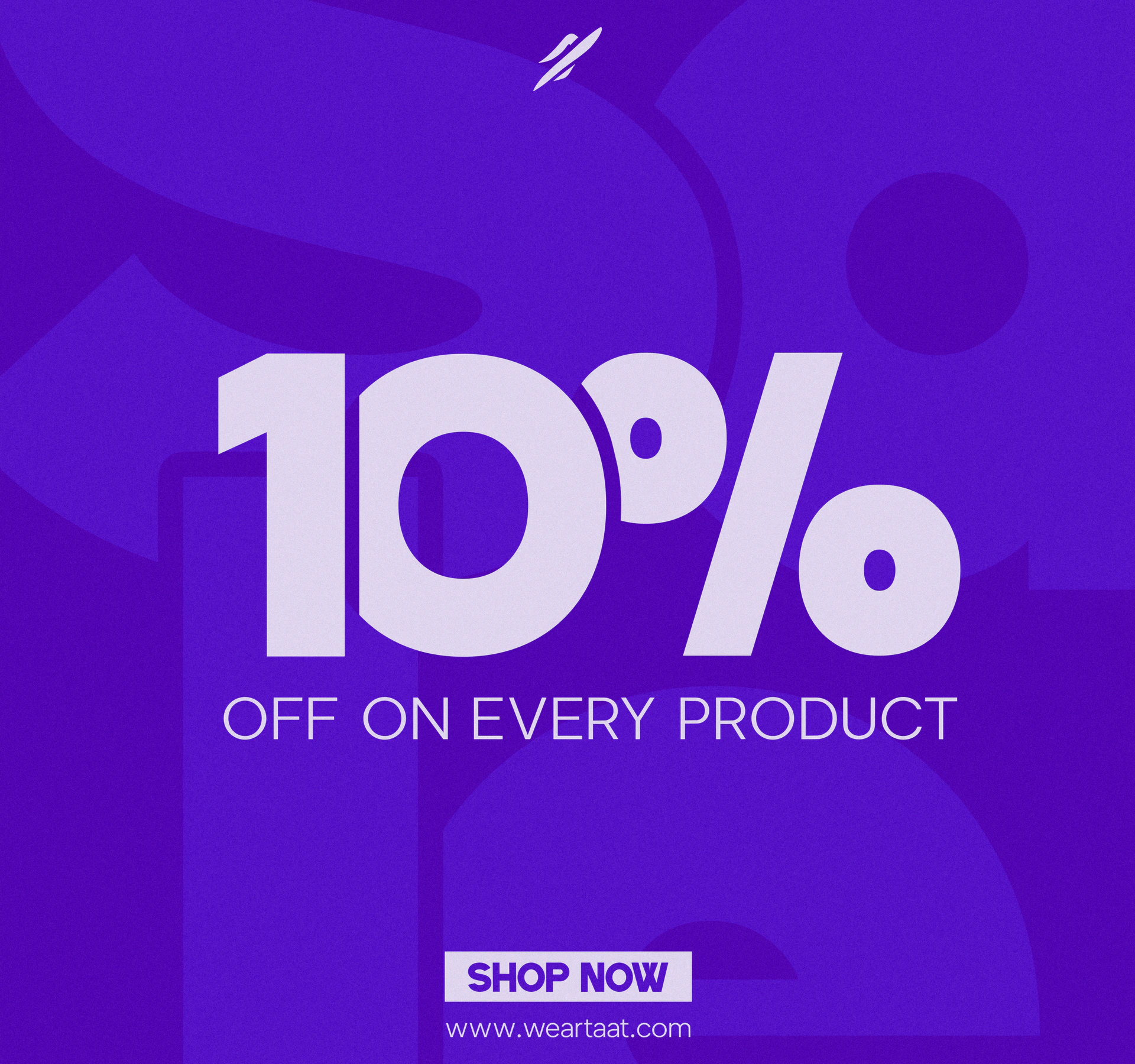 TAAT 10% off every product campaign